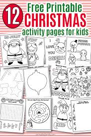 12 Free Printable Christmas Activity Pages For Kids Christmas Kindergarten Christmas Learning Activities Christmas Worksheets