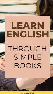 Easy Guide How To Learn English By Reading Books Your Bosom Friend In 2020 Learn English Books To Improve English Learn English Vocabulary
