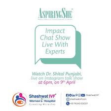Watch Dr Shital Punjabi Live On Instagram Talk Show At 6pm On 9th April In Association With Aspiringshe Shashwativf Ivfho In 2020 Watch Doctor Talk Show Hospital