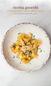 Ricotta Gnocchi With Roasted Carrot Cream Sauce Ricotta Gnocchi Homemade Gnocchi Gnocchi