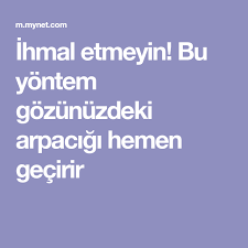 Gozdeki Arpacik Nasil Gecer Iste Deneyebileceginiz Etkili Yontemler Stres Recete Saglik