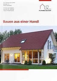 Noch wohnt da niemand drin und es steht zum erstbezug. Pro Familien Haus Gmbh