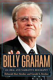 Billy Graham: A Narrative and Oral Biography: Strober, Deborah Hart,  Strober, Gerald S.: 9780787984014: Amazon.com: Books
