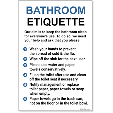 Bathroom Etiquette Sign 12 Bathroom Etiquette Etiquette Workplace Bathroom
