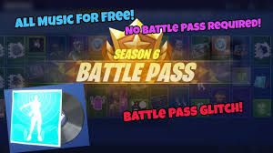 Bigfoltz in the item shop to support me! Battle Pass Glitch Get All Music Without Battle Pass New Fortnite Glitches Season 6 Ps4 Xbox 2018 Youtube