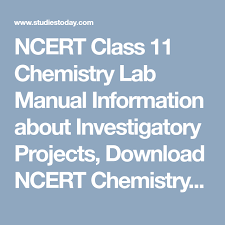 Ncert Class 11 Chemistry Lab Manual Information About Investigatory Projects Download Ncert Chemistry Book Investigatory Project 11th Chemistry Chemistry Labs