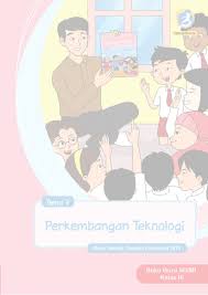 Tema 7 kelas 3 revisi 2018. Buku Guru Tema 7 Perkembangan Teknologi Sd Mi Kelas Iii Kurikulum 2013 Edisi Revisi 2018 Buku Sekolah Elektronik Bse