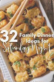 Believe us, we know—the dinner struggle is real. 32 Family Dinner Ideas For Saturday Night Ren E At Great Peace Familydinnerideas Dinnerideas M Family Dinner Night Saturday Dinner Ideas Family Dinner