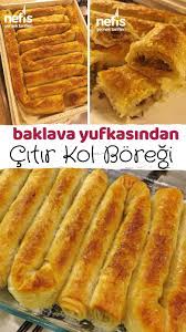 baklava yufkasindan citir kol boregi tarifi nasil yapilir 3 471 kisinin defterindeki bu tarifin resimli anlatimi ve deney yemek tarifleri yemek leziz pastalar