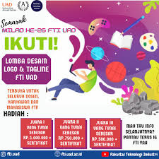 Fakultas Teknologi Industri Uad Ikuti Lomba Desain Logo Tagline Dalam Rangka Milad Fti Uad Ke 26