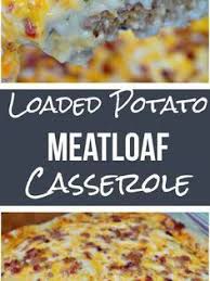 Loaded Potato Meatloaf Casserole Is An Easy Dinner Recipe This Ground Beef Casserole Has A Meatloaf Base Topped With Ma Recipes Food Meatloaf Casserole Recipe