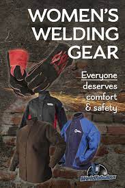 Women S Welding Gear Everyone Deserves Comfort Safety Welding Gear Welding Metal Welding