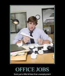 You are really doing your job great! Office Jobs Meme Guy