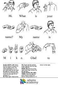 American Sign Language Online Adams Academy Sign Language Alphabet Sign Language Chart Sign Language Words