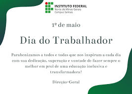 Dia 1º de maio, dia do trabalhador! Portal Ifnmg Dia Do Trabalhador