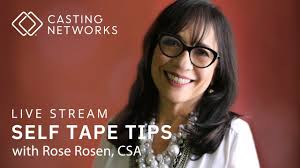 Livestream: Self Tape Tips With Rose Rosen, CSA