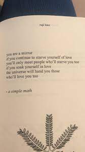 The sun and her flowers quotes. A Simple Math Rupi Kaur Sun And Her Flowers Quote Flower Quotes Love Rupi Kaur Quotes Math Quotes