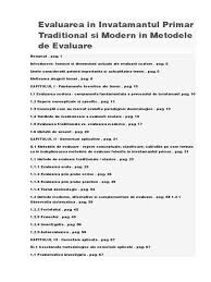 Evaluarea sau examinarea, reprezinta actul didactic complex, integrat intregului proces de invatamant, care urmareste masurarea cantitatii cunostintelor dobandite, ca si valoarea, nivelul. Evaluarea In Invatamantul Primar Traditional Si Modern In Metodele De Evaluare