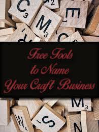 Name Your Craft Business Free Tools For The Perfect Name Business Name Generator Ideas Of Craft Business Craft Business Cards Business Name Generator Free
