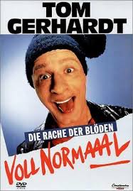 Voll Normaaal : Gerhardt, Tom, Buster, Dolly, Ferres, Veronica, Sözer,  Hilmi, Diesel, Renate, Fellensiek, Uwe, Zacher, Rolf, Stevens, Gruschenka,  Hüttner, Ralf: Amazon.com.be: Films et TV