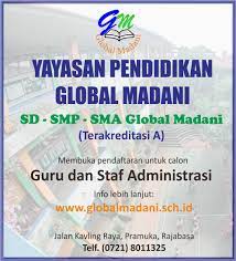 $69,800 raised of $85,000 goal $ donate. Seleksi Pegawai Yayasan Pendidikan Global Madani 2021 Sekolah Global Madani