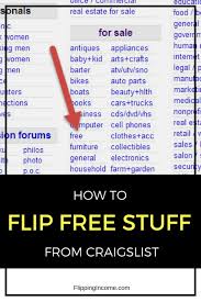 How To Flip Free Stuff From Craigslist Easy Way To Make Extra Money Money Life Hacks Money Making Jobs Best Small Business Ideas