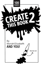Printed on 100% cotton watercolour textured paper, art prints would be at home in any gallery. Create This Book 2 Volume 2 Elizabeth Moriah 9780692168721 Amazon Com Books