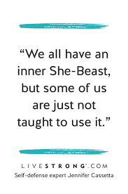 This Is What Every Woman Needs To Know About Self Defense From An Expert Who S Been There Before Me Quotes Quotes Quotes To Live By