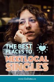 Take a cooking class, a sculpting tutorial, or even martial arts training. The Best Places To Meet Local Singles Meet Local Singles Dating Tips For Women Dating Tips For Men