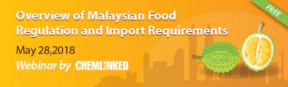 In march 2018, malaysia implemented a measure that requires foreign producers and exporters of dairy products to apply for registration with the government. Free Webinar Overview Of Malaysian Food Regulation And Import Requirements