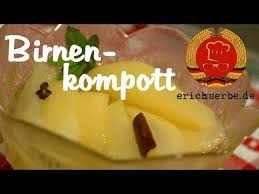 Birnenkompott Ddr Rezepte Fur Ostdeutsche Gerichte Zum Kochen Backen Trinken Alles Uber Ostdeutsche Kuche Erichs Kuli Ddr Rezepte Rezepte Birnenkompott