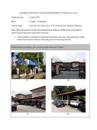 Good services from nurses and doctor. Laporan Lawatan Tapak Klinik Kesihatan Kelana Jaya