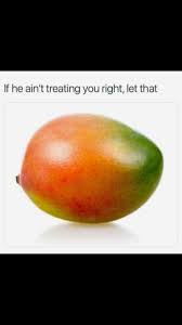 Pin By Joy P On Memes Fruit Mango Food