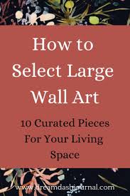 Large Wall Art For Your Living Room 10 Gorgeous Design Choices Large Wall Art Wall Art Blog Niche