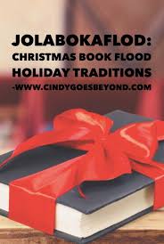 Jolabokaflod Christmas Book Flood Cindy Goes Beyond Iceland Christmas Christmas Books Christmas Eve Traditions