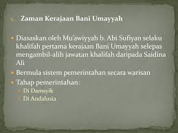 Pemerintahannya telah terjadi pergantian sebanyak 14 orang khalifah. Perkembangan Tamadun Islam Ppt Download