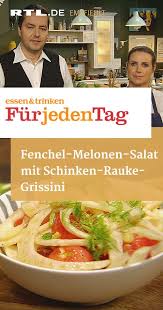 Fenchel Melonen Salat Mit Schinken Rauke Grissini Essen Und Trinken Rezepte Salat Mit Melone Essen Und Trinken