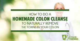 how to do a homemade colon cleanse to