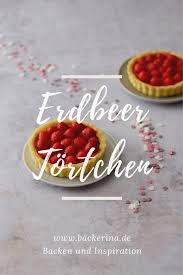 Johannes Erdbeertortchen Mit Puddingfullung Backerina Rezept Susse Backerei Lebensmittel Essen Erdbeertortchen