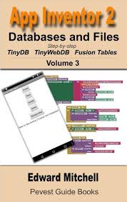 App Inventor 2 Databases And Files Ebook By Edward Mitchell Rakuten Kobo Inventor Fusion Tables App