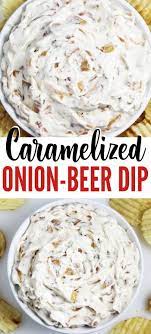 Caramelized Onion Beer Dip Recipe Recipe Chip Dip Recipes Beer Dip Beer Dip Recipe