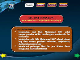 Itulah dia biografi serta sejarah lengkap nabi muhammad sebagai rasul dan teladan yang baik untuk umatnya semoga memberikan inspirasi dan menggugah iman kita. Sejarah Nabi Muhammad Saw Ppt Download