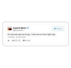 Kanye Tweet Sticker Kanye Tweets Kanye West Quotes Relatable Tweets