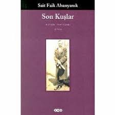 Sait Faik Son Kuslar Oyku Kitabindaki Oyku Ozetleri