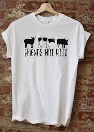 Friends Not Food Shirt Vegan Vegetarian Pet Lovers Tee Love For The Animals T Shirt