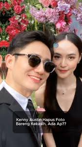 Kenny Austin Hapus Foto Bareng Kekasih, Ada Apa?, #kennyaustin