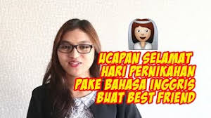 Di hari ulang tahun merupakan hari. 15 Ucapan Selamat Pernikahan Dalam Bahasa Inggris Beserta Artinya
