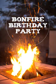 16th Birthday Teenage Birthday Party Ideas In Winter Bonfire Birthday Party Ideas For Food Decorations And Fun Bonfire Birthday Party Birthday Party For Teens Bonfire Birthday