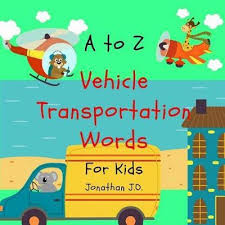 Z originated with the phoenicians. A To Z Vehicle Transportation Words Jonathan J O 9781798075395