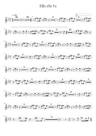 Bm que d'autres n'ont p c as am. Ella Elle L A Sheet Music For Saxophone Alto Solo Musescore Com